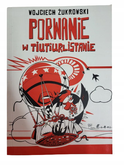 Porwanie w tiutiurlistanie Żukrowski