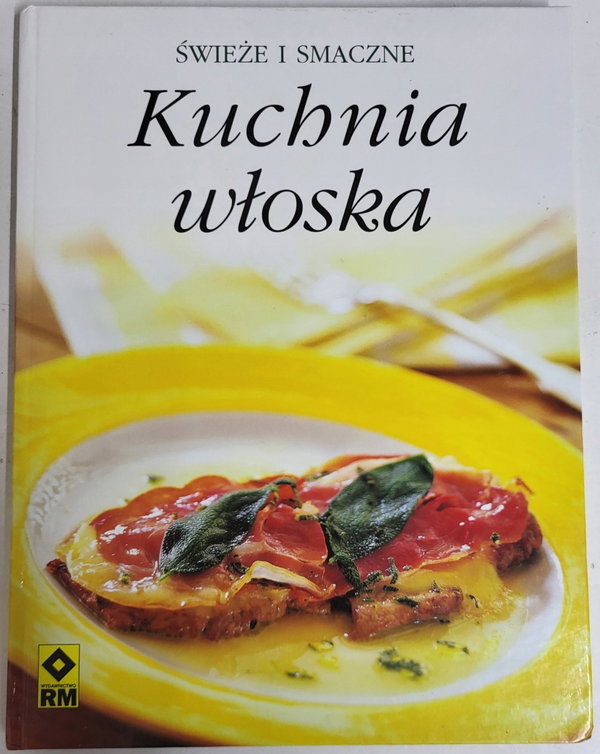 Świeże i smaczne kuchnia włoska