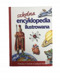 Szkolna encyklopedia ilustrowana Wiedza o świecie