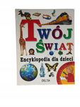 Twój świat Encyklopedia dla dzieci Wilkes