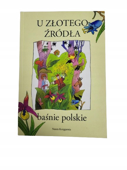 U złotego źródła Baśnie Polskie