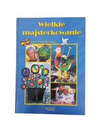 Wielkie majsterkowanie Michalski