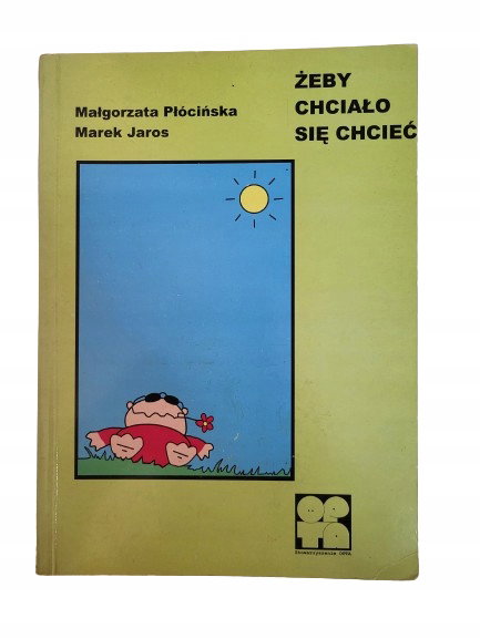 Żeby chciało się chcieć Płócińska