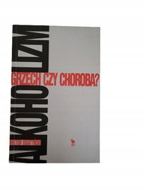 Alkoholizm grzech czy choroba Osiatyński