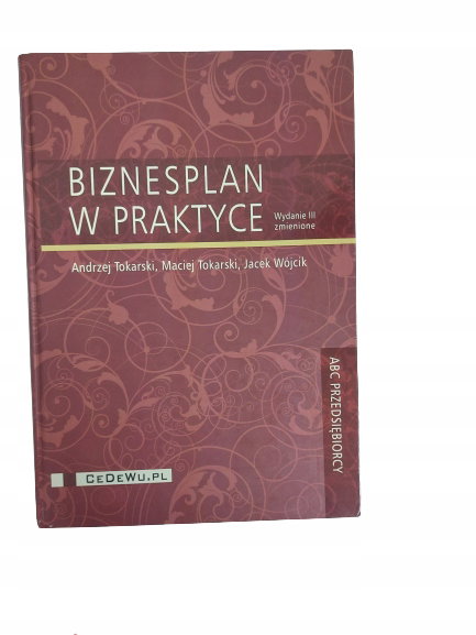 Biznesplan w praktyce Tokarski