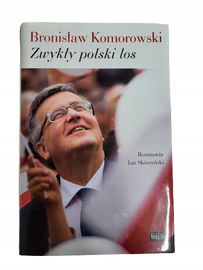 Bronisław Komorowski zwykły polski los Skórzyński