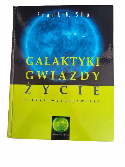 Galaktyki gwiazdy życie Shu