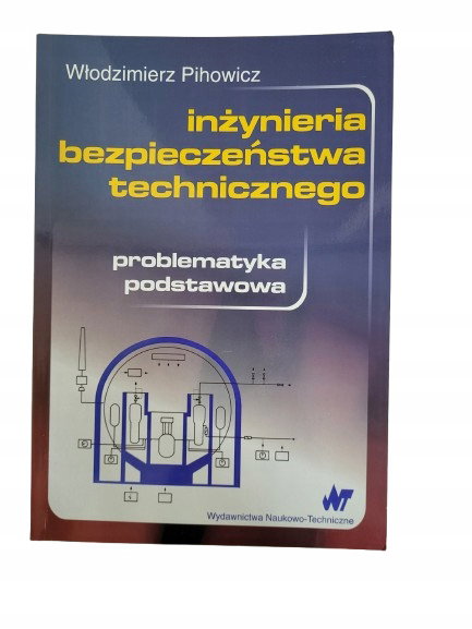 Inżynieria bezpieczeństwa technicznego Pihowicz