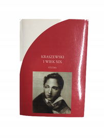 Kraszewski i wiek XIX Studia