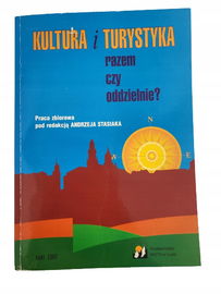 Kultura i turystyka razem czy oddzielnie
