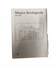 Miejsce Kordegarda 1990-2001