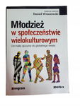 Młodzież w społeczeństwie wielokulturowym Wiśniews