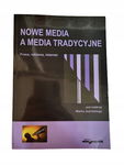 Nowe media a media tradycyjne prasa reklama internet