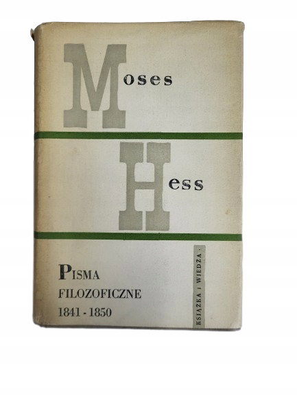 Pisma filozoficzne 1841-1850 Hess