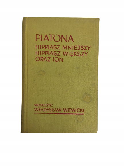 Platona hippiasz mniejszy hippiasz większy oraz ion Witwicki
