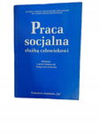 Praca socjalna służbą człowiekowi