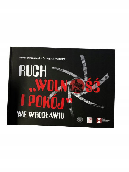 Ruch wolność i pokój we Wrocławiu Waligóra