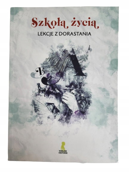 Szkoła życia lekcje dorastania