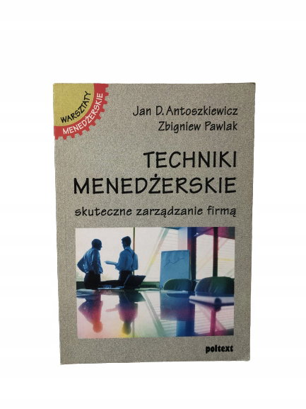 Techniki menadżerskie Antoszkiewicz
