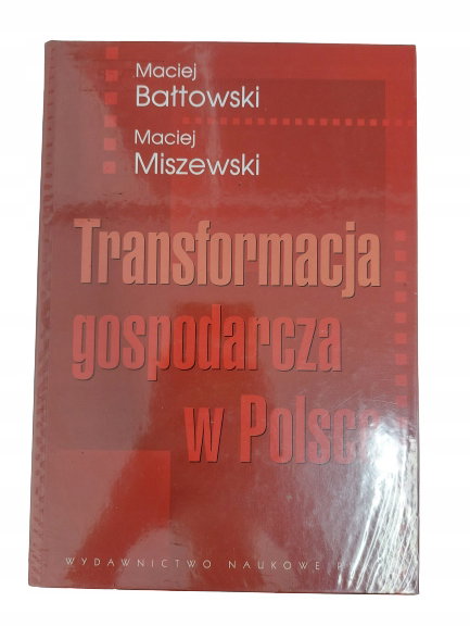 Transformacja gospodarcza w Polsce Bałtowski
