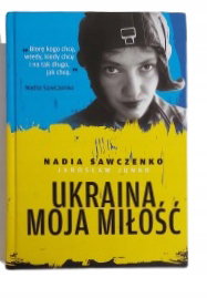 Ukraina moja miłość Sawczenko