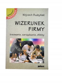Wizerunek firmy kierowanie zarządzanie efekty Budzyński