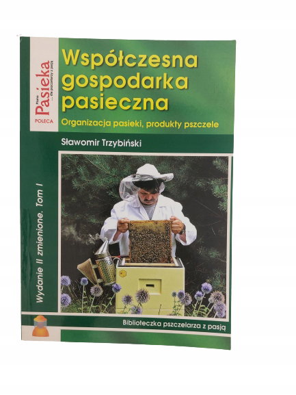 Współczesna gospodarka pasieczna Trzybiński
