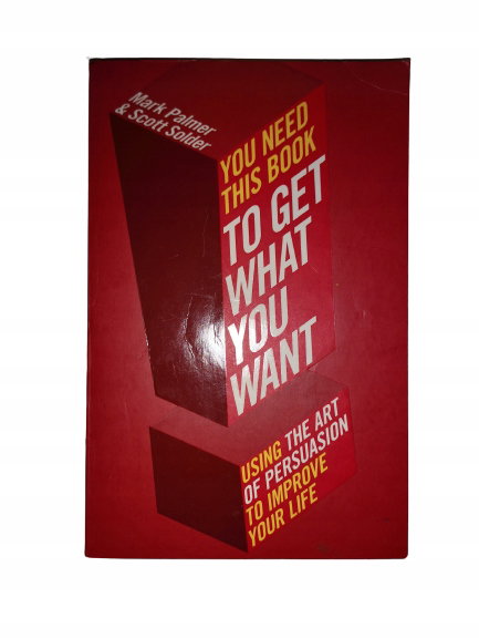 You Need This Book to get what you want Palmer
