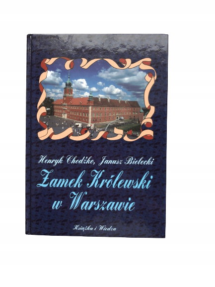 Zamek Królewski w Warszawie Chodźko