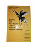 Żyrafa czyli Po co i jak czytać poetów współczesnych Falkowski, Stępień