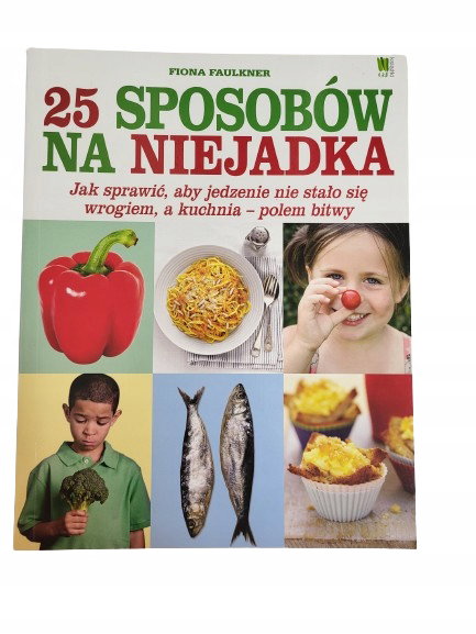 25 sposobów na niejadka Faulkner