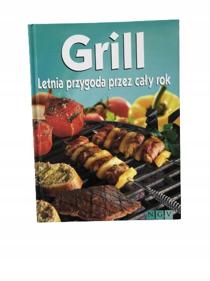 Grill letnia przekąska przez cały rok