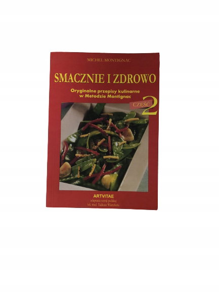 Smacznie i zdrowo cz.2 Montignac