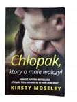 Chłopak który o mnie walczył Moseley