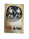 4X100 dla Polski Gruda