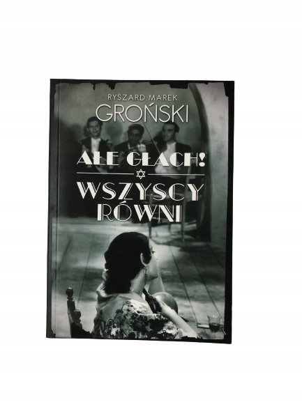 Ałe głach Wszyscy równi Groński