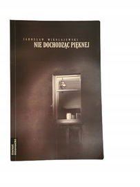 Nie dochodząc pięknej Mikołajewski