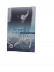 Pomyślę o tym jutro Michalik-Jaworska