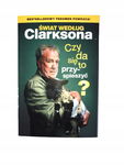 Świat według Clarksona Czy da się to przyspieszyć?