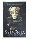 Sydonia słowo się rzekło Cherezińska