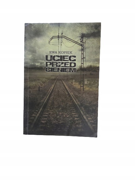 Uciec przed cieniem Kopsik