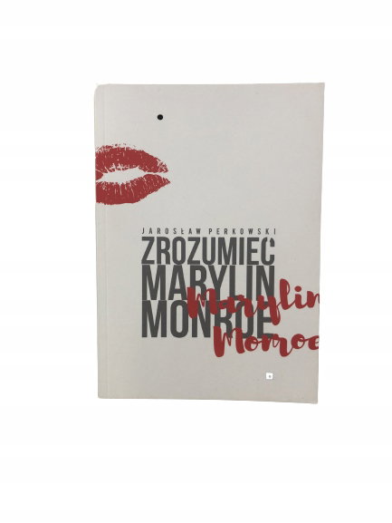 Zrozumieć Marylin Monroe Perkowski