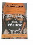 Kierunek północ Gienieczko