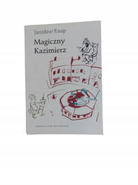 Magiczny Kazimierz Knap