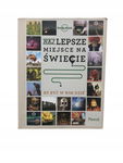Najlepsze miejsce na świecie