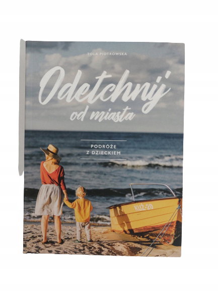Odetchnij od miasta Piotrowska
