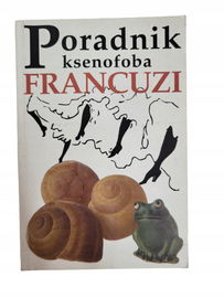 Poradnik ksenofoba Francuzi Yaap