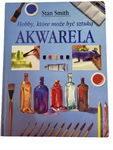 Akwarela hobby które może być sztuką Smith