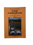 Byłem restauratorem Lefever