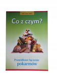 Co z czym? Prawidłowe łączenie pokarmów Dries